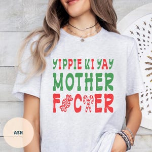 Yippie Ki Yay Christmas T shirt, Funny Christmas Shirt, Ugly Sweater Party, Christmas Tee, Christmas Movies, Xmas shirt, Gift Idea Christmas