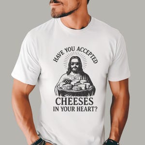 Cheesy Jesus T-Shirt | Funny Christian Humor | Cheese Pun White