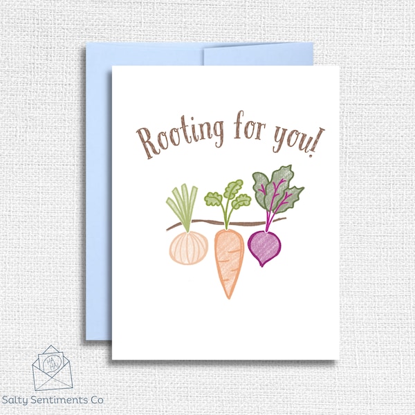 Rooting for You | Greeting Card | Pun | Punny | Encouragement | Garden| Vegetables | Onion | Carrot | Beet