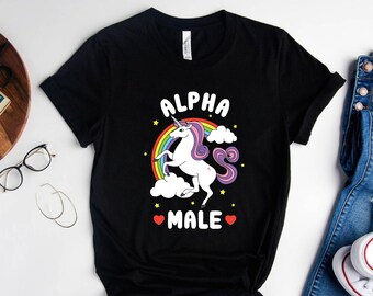 Trending Now Alpha Male Shirt and Sweatshirt, Gift for Dad, Dad Joke T-Shirt, Funny Meme Unicorn Gift Tee, Unisex Joke Prank Fathers Day Tee