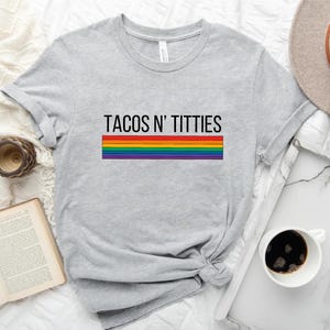 Tacos and Titties Shirt, Funny Lesbian T-Shirt, Lesbian Couple Gift, Lesbian Pride Shirt, LGBT Tshirt, Pride Month Gift, LGBTQ Shirts Tanks image 6