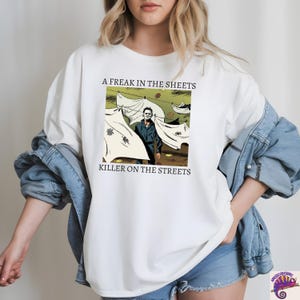 A Freak In The Sheets Killer On The Streets Halloween Shirt, Horror Movie Shirt, Michael Myers Halloween Shirt, Spooky Season Outfit Gifts