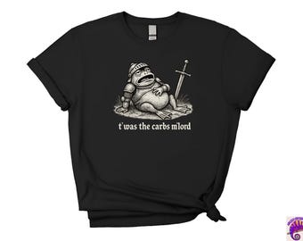 T’was the Carbs M’Lord Shirt, Funny Medieval Frog T-Shirt, Renaissance Meme Tee, Frog Humor Sweatshirt