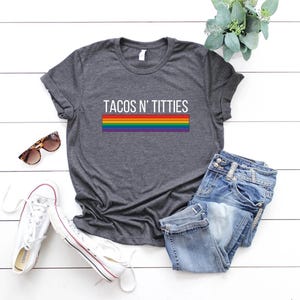 Tacos and Titties Shirt, Funny Lesbian T-Shirt, Lesbian Couple Gift, Lesbian Pride Shirt, LGBT Tshirt, Pride Month Gift, LGBTQ Shirts Tanks image 1