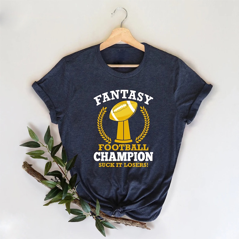 Fantasy Football Champion Funny Shirt, Gift for FFL League Lover, Fantasy Football Draft Party Shirt, Premium Fantasy Football Draft Shirt image 1