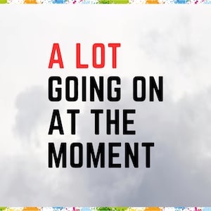 A Lot Going On Svg: Motivational Quote Cut File (Digital Download)