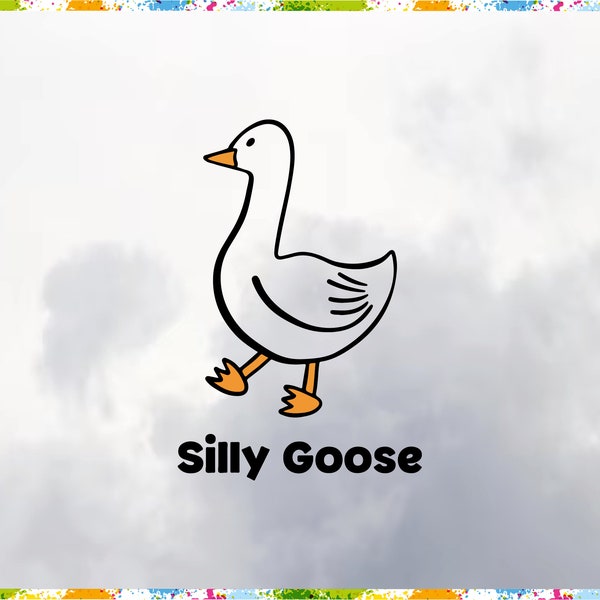 Silly Goose Svg, Silly Goose Png, Silly Goose Decal, Silly Goose Clipart, Silly Goose, Goose Png, Goose Svg, Funny Goose Svg, Cricut Graphic