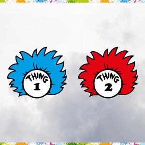 Thing 1 Svg, Thing 2 Svg, Thing Clipart, Thing Design, Thing 1 and 2 Layered Svg, Thing For Cricut, Layered Svg, Ai, Svg, Png, Eps, Pdf, Dxf