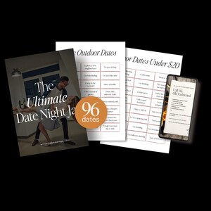 May include: A collection of date night ideas. The image includes a print with the text "The Ultimate Date Night Jar", a print with "Outdoor Dates", a print with "or Dates Under $20", and a phone screen with "Call Me Old Fashioned".