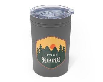 Let's go hiking insulated tumbler - hot or cold beverages - 11oz - 3 colors - hiking travel cup