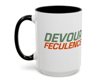 Devour feculence mug - Severance mug - Milchick mug - Lumon font - 11oz or 15 oz - 3 colors of handle / interior