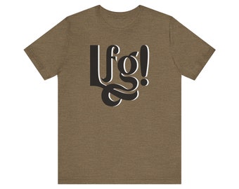 LFG t-shirt - let's fucking go shirt - inspired by the Deadpool & Wolverine movie - unisex fit - 7 colors