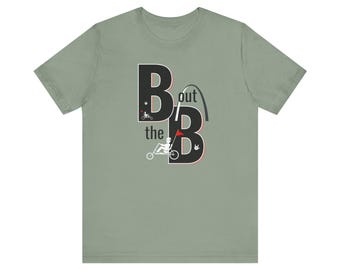 B out the B t-shirt - Bring out the best - DTF St. Louis - 5 colors
