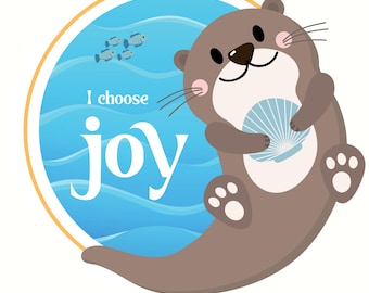 Otter sticker - I choose joy - cute holographic sticker - indoor / outdoor