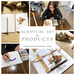 May include: A collage of images showcasing watercolor art and products featuring scripture verses. The images include a hummingbird painting, a watercolor palette, a hand painting with a brush, and a packaged art print with the text "Oh, Holy Night". The text "Scripture Art & Products" and the website "robeandcrownmin.com" are also included in the collage.