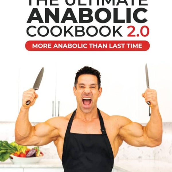 The Ultimative Anabolic Kochbuch 2.0 Digitaldruck Physische Kopie gedruckte Leistungssteigernde Rezepte Digitaler Download (von Greg Doucette)