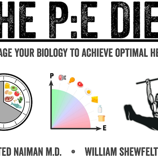 The Pe Diet Leverage Your Biology to Achieve Optimal Health Digital Download Metabolism Improvement (By Ted Naiman & William Shewfelt)