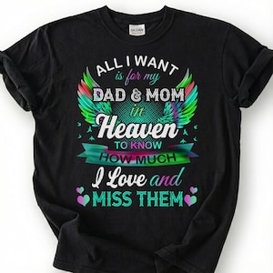 Dad And Mom In Heaven Shirt, Colorful Angel Wing Memorial Tee, Grieving Child Remembrance T-Shirt, Loss Of Both Parents Tribute Top
