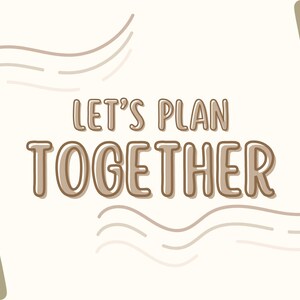 May include: Let's Plan Together text in brown with a 3D effect on a white background with brown and green abstract shapes.