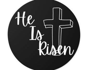 He Is Risen Vinyl Sticker