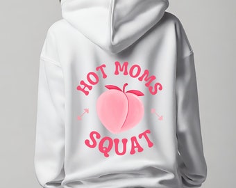 Hot Moms Unite: Funny Mother's Day Squat Hoodie - Badass Mom Gift for the Gym & Beyond! Fitness Mom Crewneck for the Hot Moms Club - Muscle