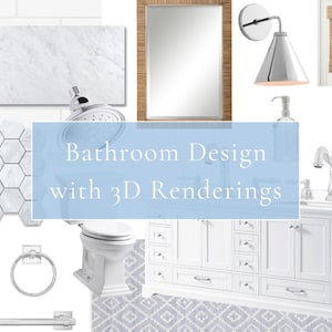 Custom Bathroom Design with 3D Rendering + Floor Plan