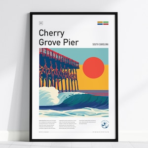 May include: A framed wall art print titled Cherry Grove Pier, South Carolina. The graphic illustration features a wooden pier over ocean waves with a large red sun against a yellow and teal sky. Text includes location details and coordinates.