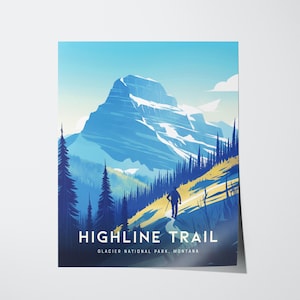 May include: A poster featuring a stylized illustration of a mountain landscape with a hiker on a trail. The poster has a blue and white color scheme, with the text "HIGHLINE TRAIL" and "GLACIER NATIONAL PARK, MONTANA" at the bottom.