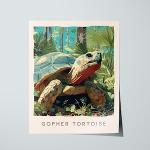 May include: A poster featuring a gopher tortoise in a natural habitat. The tortoise has a tan shell and reddish-orange head. The background includes green foliage and a blue sky. The text "GOPHER TORTOISE" is at the bottom.