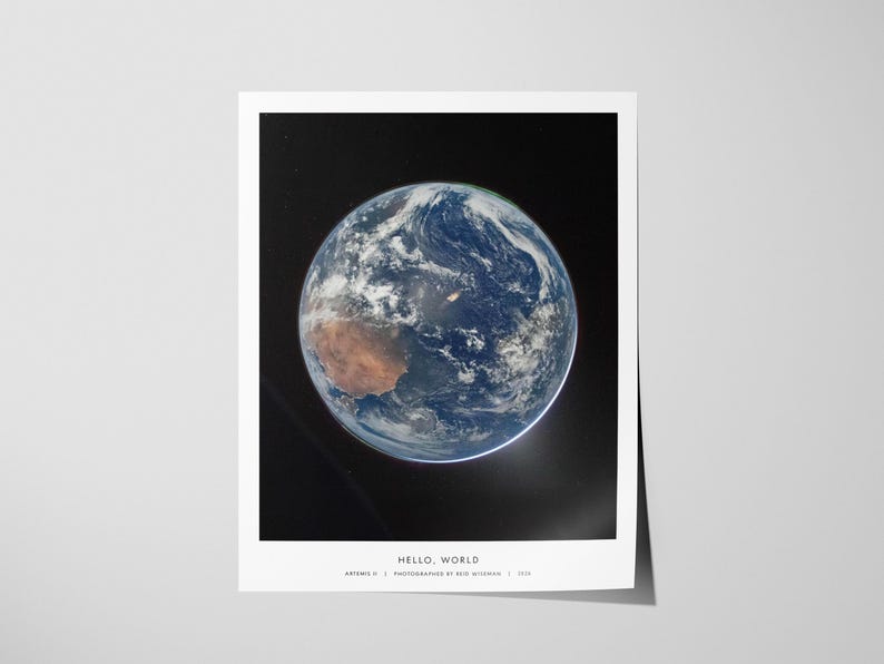 Hello World NASA unframed Artemis II Earth poster Blue Marble Reid Wiseman space photography artwork