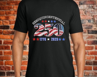 Celebrate 250th Anniversary Shirt, 4th of July Shirt, Patriotic Gift, Unisex Garment-Dyed T-shirt