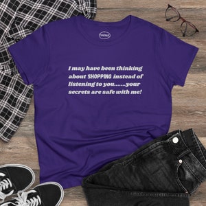 Shopper T-Shirt, Gifts for Mom, Shopping Mom Gift, Shopping Gift, Shopping Secret, Loves to Shop, Ladys Midweight Cotton Tee, Gift for Her,