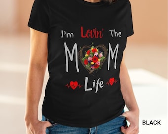 Mother's Day T-Shirt, Mom Life T-shirt, Mom to be Shirt, Lovin Mom Life Midweight Cotton Tee