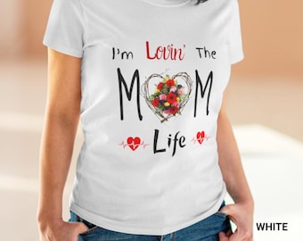 Mother's Day T-Shirt, Mom Life T-shirt, Mom to be Shirt, Women's Midweight Cotton Tee