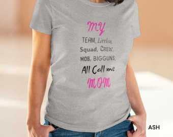 Mother's Day T-Shirt, Mom Life T-shirt, Mom to be Shirt, Call me Mom, Midweight Cotton Tee