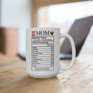 Mom Nutrition Facts Mug, Funny Coffee Mug, Gift for Mom, Coffee Cup, Mom Nutritional Value, Best Birthday Gift, Funny Cup for Mom, Mom Mug
