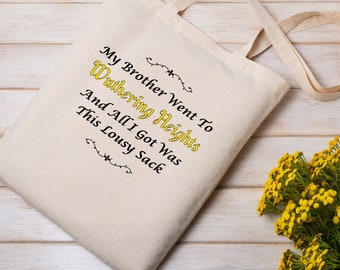 Wuthering Heights Tote Bag: Funny Emily Bronte Book Lover Gift