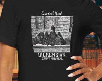 Dickensian T-Shirt: Grimy & Real Social Commentary Tee