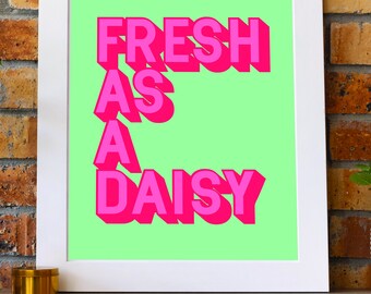 Fresh as a Daisy Print