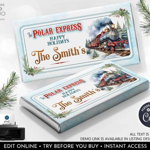 May include: Printable chocolate bar wrapper featuring a vintage illustration of a train with the text "The Polar Express Happy Holidays The Smith's".