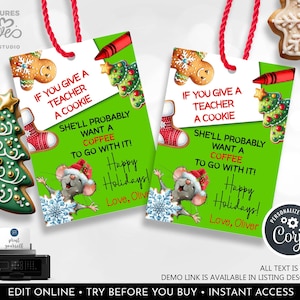 Editable Christmas Cookie Gift Tag If You Give A Teacher A Cookie Tag Holiday Appreciation Teacher Coffee Tag Printable Template Corjl CH