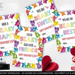 May include: Valentine's Day cards with colorful gummy bear borders and playful messages like "You are Beary Sweet" and "Have a Beary Happy Valentine's Day." Each card has a space to write "From:"