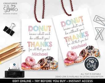 May include: A printable donut-themed thank you tag with colourful text that reads "Donut know what we'd do without you! Thanks for all that you do! Michael". The tag features a colourful donut illustration and is designed for teachers, colleagues, or friends.