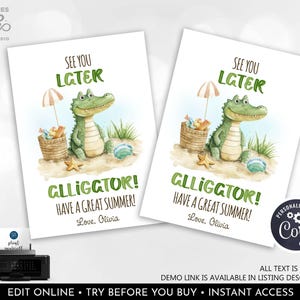 Editable Last Day of School Tag End of Year Friend Gift Tag Later Alligator Summer Party Favor Label Template Printable Digital Download SMM
