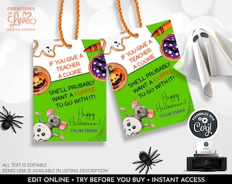 May include: Two printable Halloween gift tags with a green background, featuring a cartoon mouse holding a ghost cookie and the text "If you give a teacher a cookie, she'll probably want a coffee to go with it! Happy Halloween! From Emma."