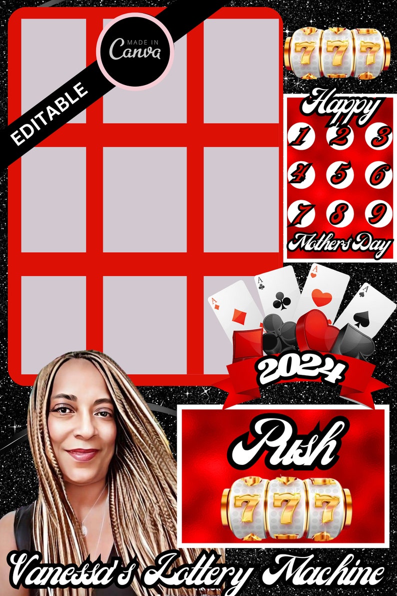 May include: A digital graphic with a woman's portrait, a red grid, and lottery-themed elements. Includes text that says "Editable", "Happy Mother's Day", "2024", "Push", and "Vanessa's Lottery Machine". The image features playing cards and a slot machine.