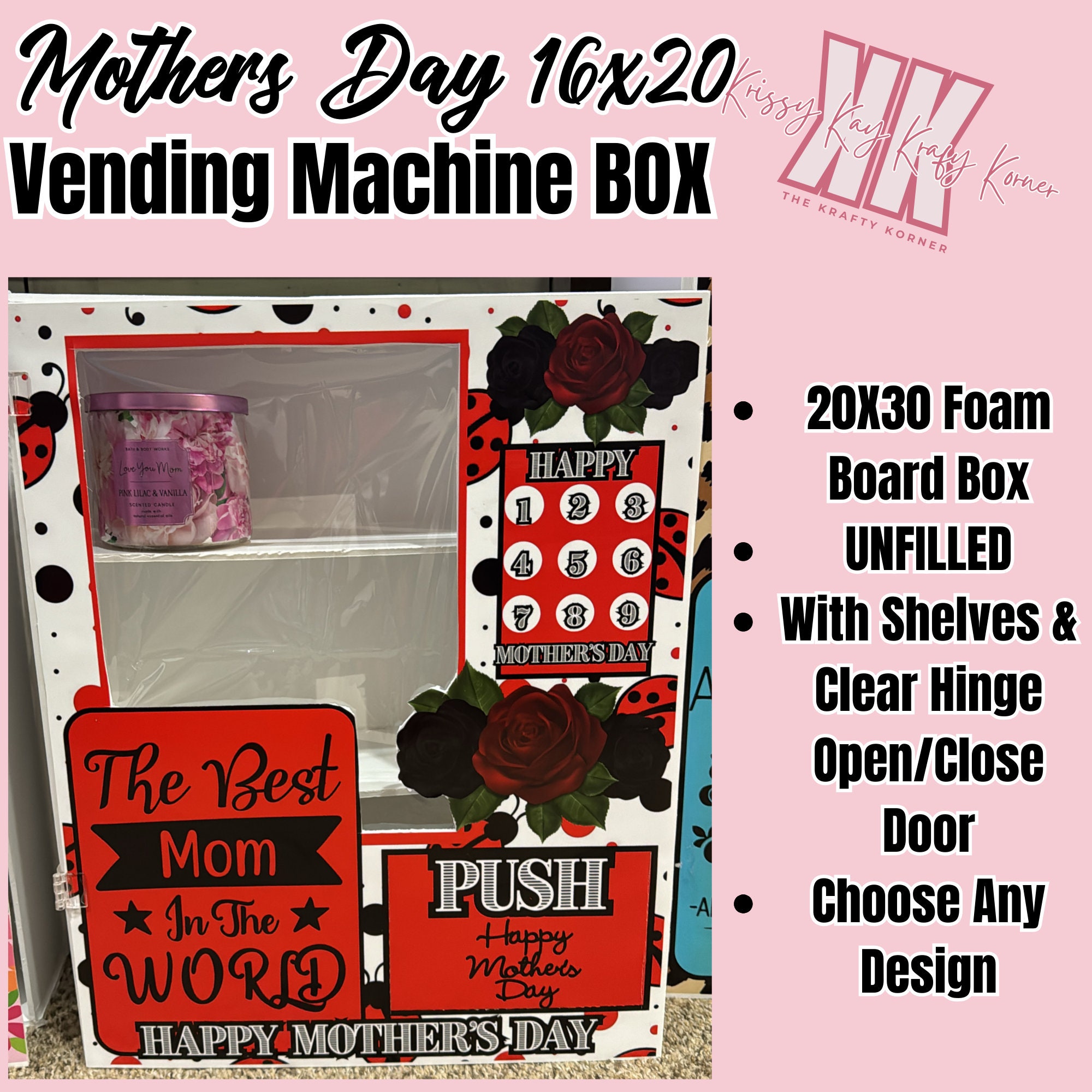 Mothers Day Vending Machine Box UNFILLED 16x20, Mothers Day Gift