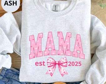 Custom Coquette Mama Sweatshirt, Pink Bow Mama Sweatshirt, Coquette Bow Mom Sweatshirt, Mother's Day Gift, Mama Sweatshirt, Gift for Mom