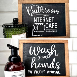 Funny Double-Sided Bathroom Sign: Stained Wood Frame w/Two Messages in White Writing - Wash Your Hands Ya Filthy Animal / Shit & Split