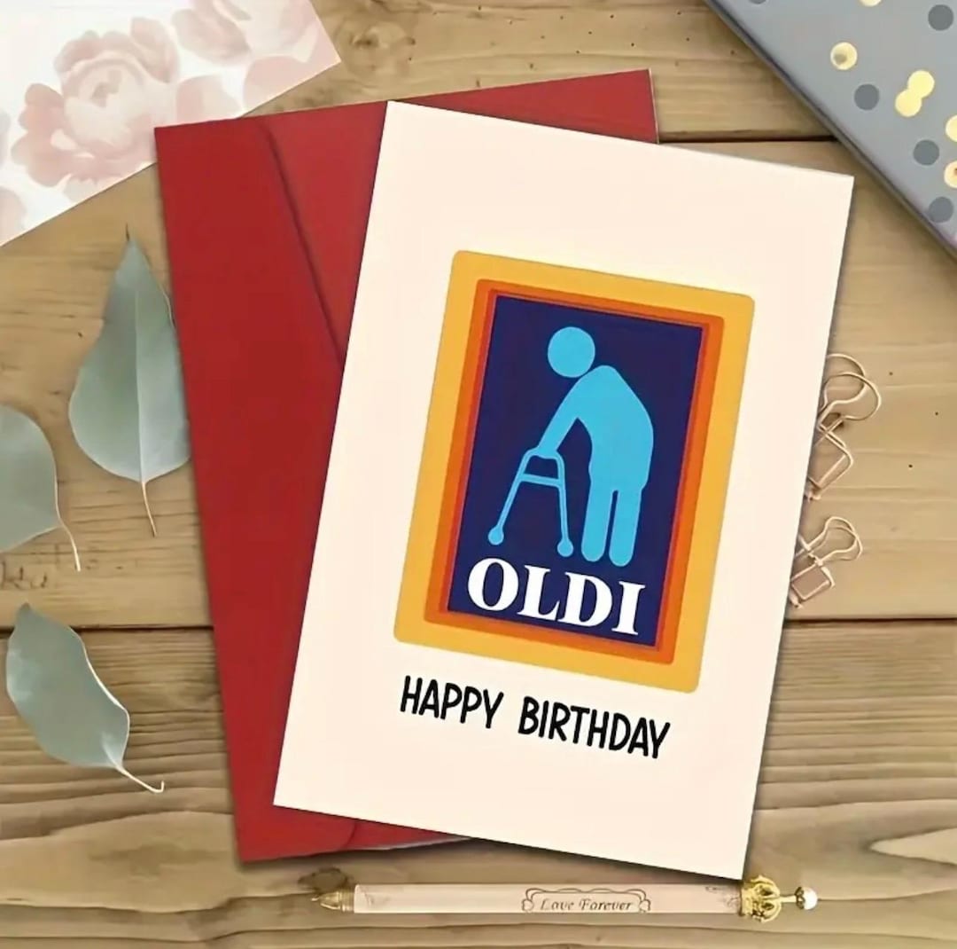 Funny Happy Birthday Card - Humorous OLDI Design Card for Elderly Man ...